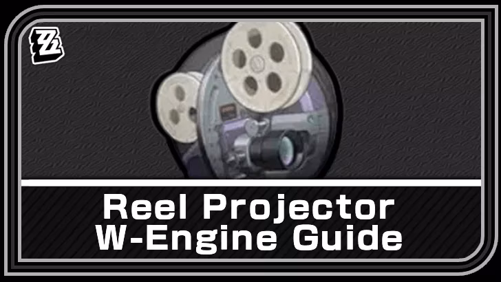reel-projector-w-engine-guide-best-characters-stats-and-how-to-get-it-image-0